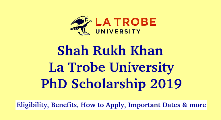 Shahrukh Khan Scholarship La Trobe University Ph.D. Scholarship 2022