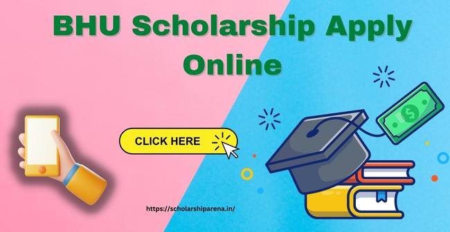 BHU Scholarship 2023