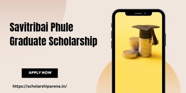Savitribai Phule Graduate Scholarship