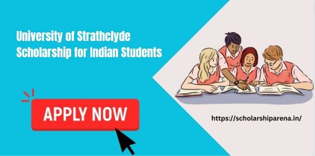 University of Strathclyde Scholarship