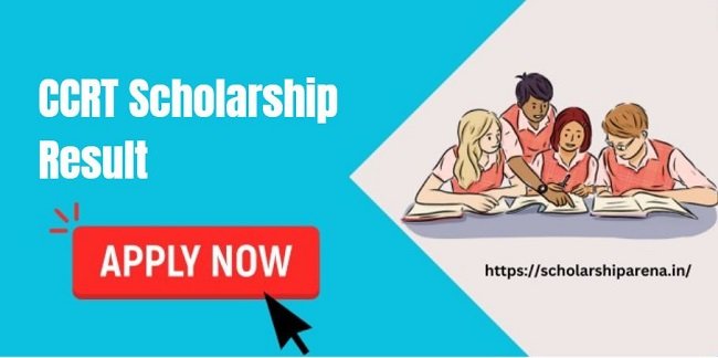 CCRT Scholarship Result