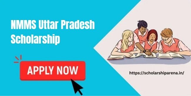 NMMS Uttar Pradesh Scholarship