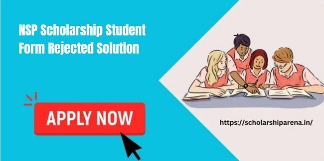 NSP Scholarship Student Form Rejected Solution