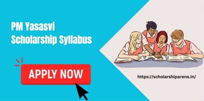 PM Yasasvi Scholarship Syllabus
