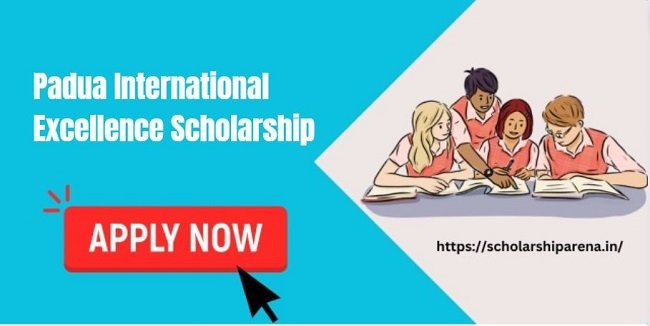 Padua International Excellence Scholarship