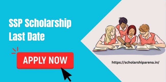 SSP Scholarship Last Date