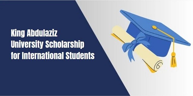 King Abdulaziz University Scholarship for International Students