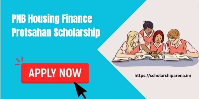 PNB Housing Finance Protsahan Scholarship