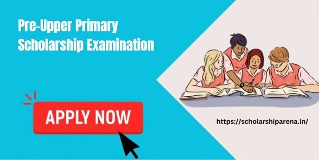 Pre-Upper Primary Scholarship Examination