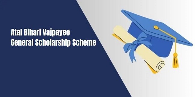 Atal Bihari Vajpayee General Scholarship Scheme