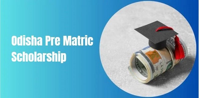 Odisha Pre Matric Scholarship