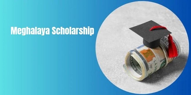 Meghalaya Scholarship