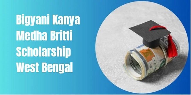 Bigyani Kanya Medha Britti Scholarship West Bengal