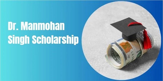 Dr. Manmohan Singh Scholarship