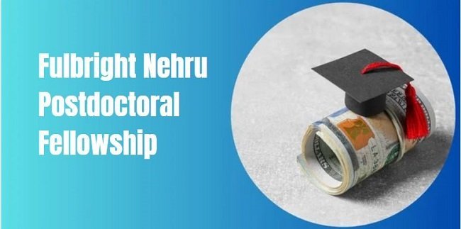 Fulbright Nehru Postdoctoral Fellowship