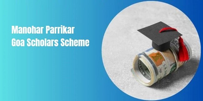 Manohar Parrikar Goa Scholars Scheme