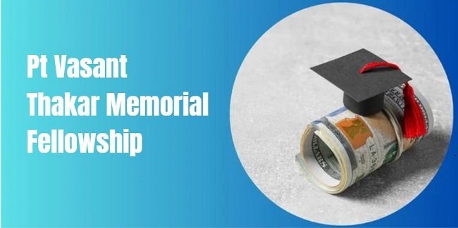 Pt Vasant Thakar Memorial Fellowship