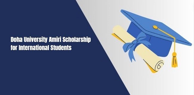 Doha University Amiri Scholarship for International Students