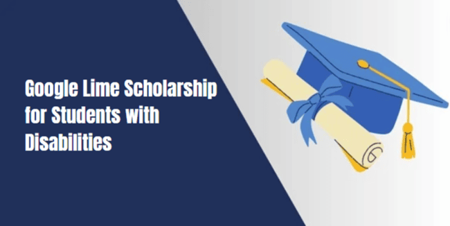 Google Lime Scholarship for Students with Disabilities