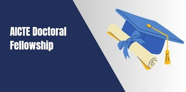 AICTE Doctoral Fellowship