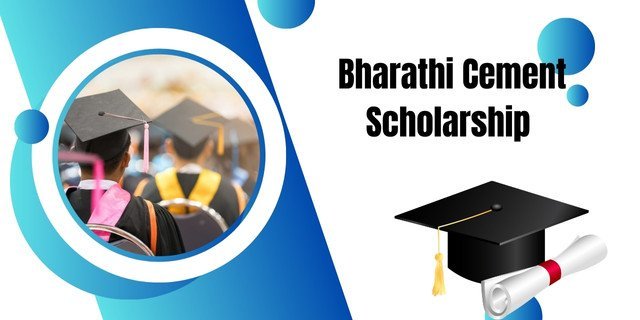 Bharathi Cement Scholarship