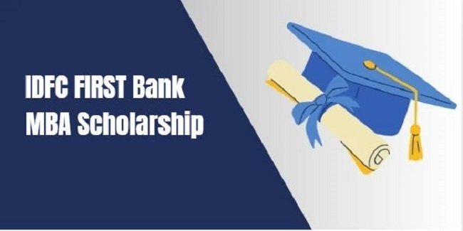 IDFC FIRST Bank MBA Scholarship
