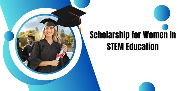 Scholarship for Women in STEM Education