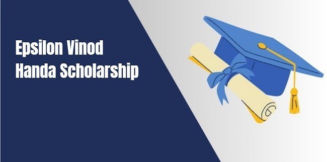 Epsilon Vinod Handa Scholarship 
