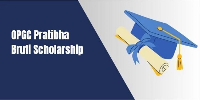 OPGC Pratibha Bruti Scholarship 