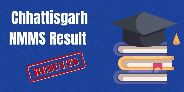Chhattisgarh NMMS Result
