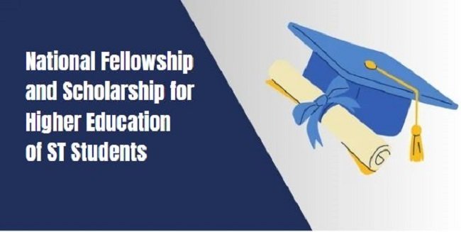 National Fellowship and Scholarship for Higher Education of ST Students 