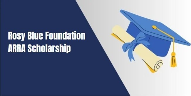 Rosy Blue Foundation ARRA Scholarship
