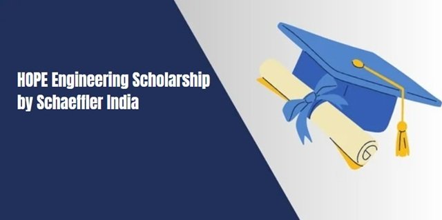 HOPE Engineering Scholarship by Schaeffler India