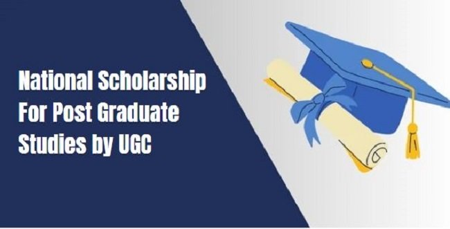 National Scholarship For Post Graduate Studies by UGC