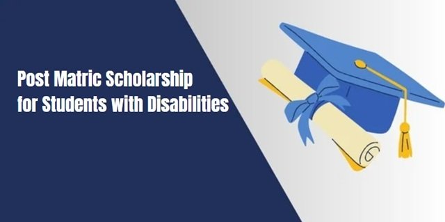 Post Matric Scholarship for Students with Disabilities
