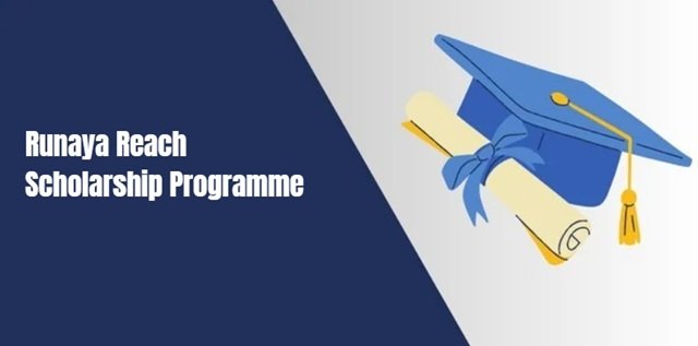 Runaya Reach Scholarship Programme